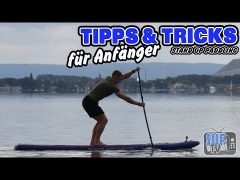 Stand Up Paddling: Tipps & Tricks für Anfänger